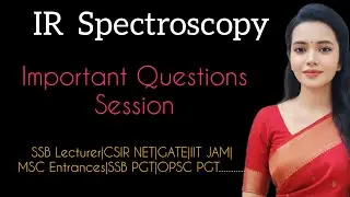 IR Spectroscopy Questions| Infrared Spectroscopy PYQ| PGT, CSIR NET, GATE, MSC Entrances| practice
