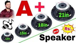 a plus speaker 12 inch 15 Inch 18 Inch 21 Inches 2500 Watt स्पीकर price in india @DjDkStar