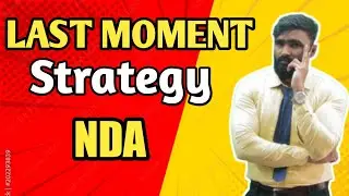 Last Moment Strategy for NDA |NDA 2022 |Pradeep Giri