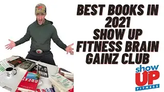 Best books in 2021 | Show Up Fitness Book Club BRAIN GAINZ | How to Read More BOOKS in 2022