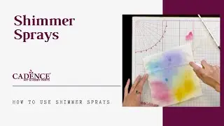 Using Cadence Shimmer Sprays Vol2.