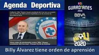 Billy &Aacute;lvarez tiene orden de aprensi&oacute;n | #Guard1anes2020  | G‪⚽️L