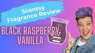 Scentsy Review | Black Raspberry Vanilla | Jami Jo Sells Wax
