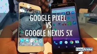 Google Pixel Vs Google Nexus 5X Hands On