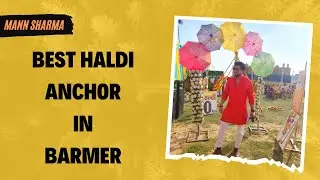 Best Haldi Anchor In Barmer Anchor Mann Sharma | Anchoring Haldi Mehendi Games Fun Task Rajasthan