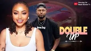 DOUBLE UP - REGINA DANIELS / MAURICE SAM / - 2025 LATEST NOLLYWOOD MOVIES