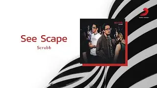 Scrubb - See Scape (Official Lyric Video)