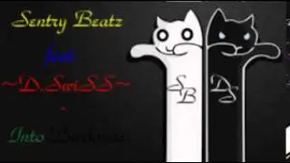 Sentry Beatz ft.  ~D.SwiSS~ -  Into Darkness (Project NeonSkull Production)