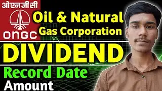 ONGC share latest news। oil and natural gas Dividend 2025 Record Date। Dividend news 2025