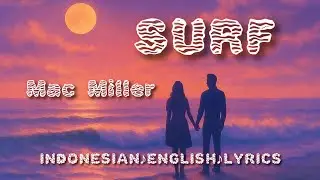 Mac Miller - Surf (Indonesian Lyrics/English Lyrics)