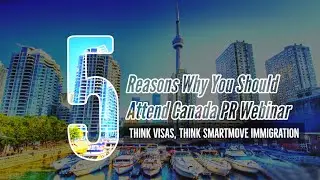 SmartMove Immigration: 5 Reasons Why You Should Attend SMI Canada PR Seminar