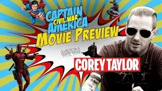 Corey Taylor's Comic Book Movie Preview: Captain America: Civil War