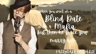 𝑨 𝒃𝒍𝒊𝒏𝒅 𝒅𝒂𝒕𝒆 𝒘𝒊𝒕𝒉 𝒂 𝑴𝑨𝑭𝑰𝑨, 𝒘𝒉𝒐 𝑭𝑶𝑹𝑪𝑬𝑫 𝒚𝒐𝒖 𝒕𝒐 𝑴𝑨𝑹𝑹𝒀 𝒉𝒊𝒎 𝒂𝒇𝒕𝒆𝒓 || 𝑯𝒆𝒆𝒔𝒆𝒖𝒏𝒈 𝑶𝒏𝒆-𝑺𝒉𝒐𝒕.