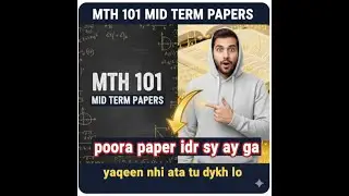 🔥 MTH101 MID TERM PAPER 2025CURRENT PAPERS