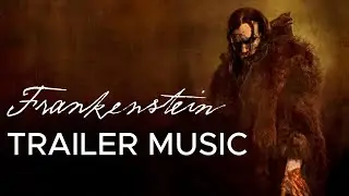 Frankenstein Guillermo del Toro Trailer Music
