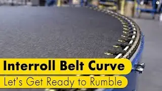 Let&acute;s get ready to rumble (Interroll Belt Curve) Trailer
