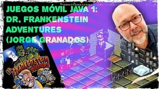 Juegos Movil Java: Dr Frankenstein Adventures (Jorge Granados)