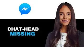 How To Fix Chat Head Missing On Messenger 2025
