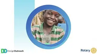 Design Outreach and Rotary International Foundation Grant Impact