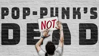 Pop-Punk&rsquo;s Not Dead