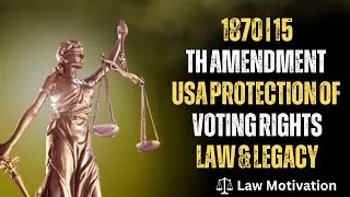 1870 | 15th Amendment (USA) &ndash; Protection of Voting Rights: Law & Legacy 🏛️🗳️