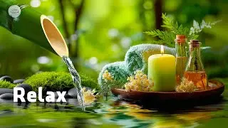 Soothing Spa Piano Music 🌿 Relaxing Sleep Music & Nature Sounds, Bamboo Water Fountain, Calm Music