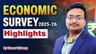 Economic Survey 2025-26 Highlight | By- Shivang Kumar | Lukmaan IAS