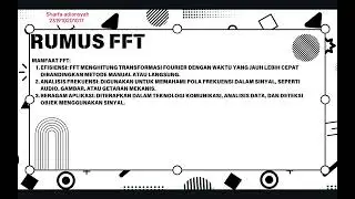 Presentasi Trasnformasi FFT Kelompok D ,Sinyal Dan Sistem C.