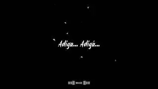 Adiga...Adiga Music Song Text 30 second Song Text Video #viral #viralvideo #song #music