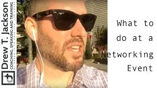 I&rsquo;m at a Business Networking Event...What Now?