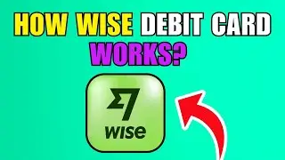 How Wise Debit Card Works || How To Order And Use It (2026) (Complete Guide)