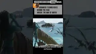 CGI  I  #9 ADVANCED TECHNOLOGIES BEHIND THE FILM AVATAR: THE WAY OF WATER #shorts #yotubeshorts