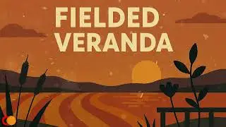 Fielded Veranda &mdash; Focus Music for Sleep &bull; Study &bull; Productivity #studybeats #focusmusic #studymusic