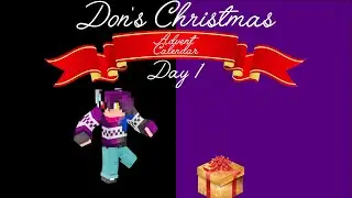 Don's Christmas Advent Calendar, Day 1