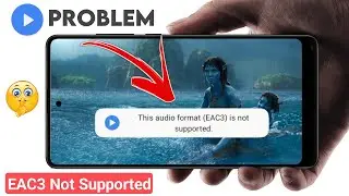 This Audio Format EAC3 Is Not Supported Mx Player | Mx Player Eac3 Audio Not Supported Problem