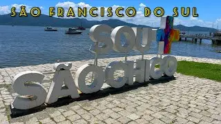 Conheça São Francisco do Sul SC | Cidade Histórica  mais linda do Sul