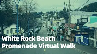 EP#12 | White Rock Beach Promenade Virtual Walk | Mom and Baby Stroll