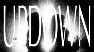 plan i / UPDOWN feat.mezz (Official Video)