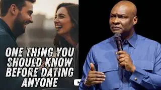 ONE THING YOU SHOULD KNOW BEFORE DATING ANYONE  | APOSTLE JOSHUA SELMAN  #KoinoniaGlobal