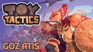 Fizik Tabanlı Tarihsel Bir Simulasyon (Toy Tactics) G&ouml;z Atış Sonrası Boş Oyun Muhabbeti