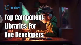 Top Component Libraries For Vue Developers