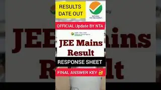 JEE Mains 2026 Results Date announced ✅ | Official update by NTA on response sheet & Answer key #jee