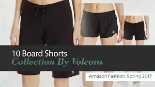 10 Board Shorts Collection By Volcom Amazon Fashion, Spring 2017