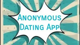 Episode 36: Anonymous Dating App #businessmodels