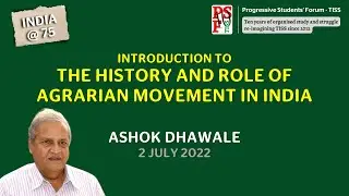 History and Role of Agrarian Movement in India | Ashok Dhawale | PSF TISS
