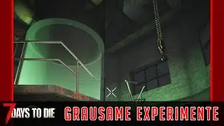 Untergrund Labor ☠ 7 DAYS TO DIE 2.4 mit Crian05 🧟 215