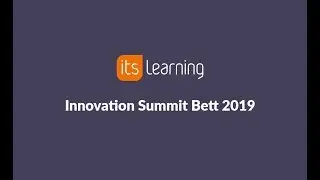 itslearning Innovation Summit Bett 2019