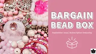 Bargain Bead Box September 2022 - Monthly DIY Jewelry Subscription