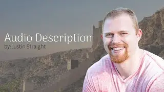 Audio Description Video Sample - Justin Straight - Voice Actor