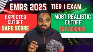 EMRS Tier 1 TGT Science Cutoff 2025 | Expected Safe Score